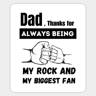 Father's Day - Thanking Dad for Always Being Our Rock and Biggest Fan Magnet